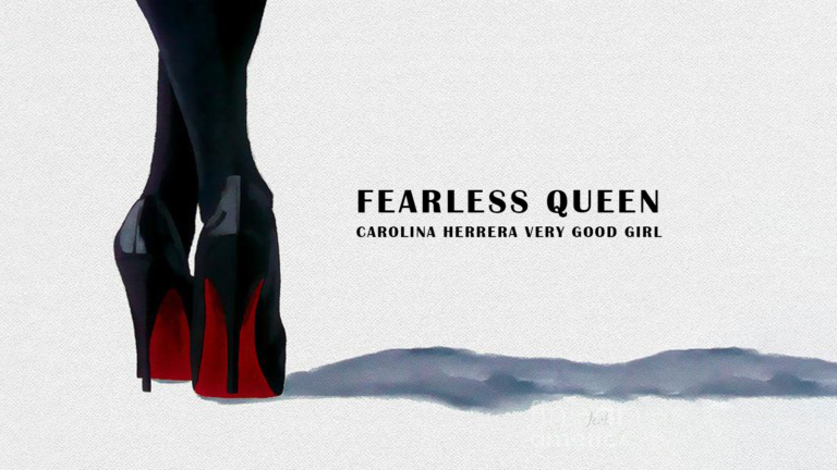 Carolina Herrera Very Good Girl Fearless Queen banner representing confidence, elegance, and modern femininity.